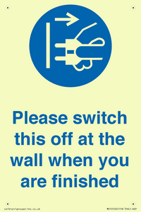Please switch this off at the wall when you are finished